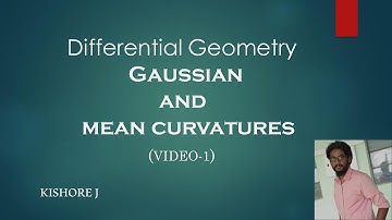 Differential Geometry: Gaussian and Mean curvatures (Video-1)