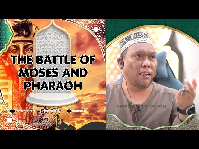 The Untold Story Of Moses and Pharaoh | Ustaz Auni Mohamed class=