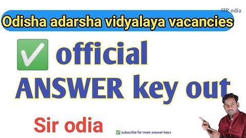 oavs official answer key out /sir odia