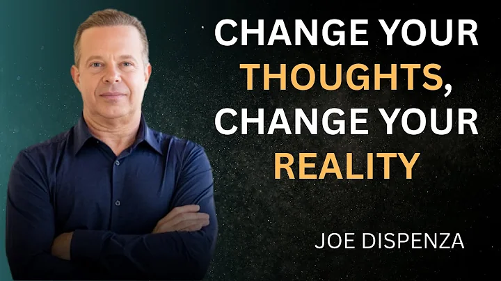 Change Your Thoughts, Change Your Reality – Dr. Joe Dispenza’s Secret Formula