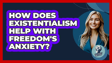 How Does Existentialism Help With Freedom