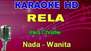 RELA - Inka Christie | KARAOKE Nada Wanita