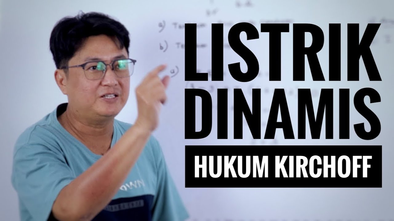 Fisika Kelas XII : Listrik Dinamis, Hukum Kirchoff I & II - YouTube