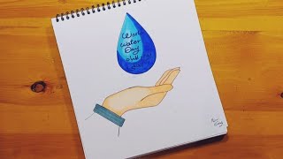 رسم الماء حياه || رسم عن ترشيد استهلاك الماء || رسم عن اليوم العالمي للمياه 1