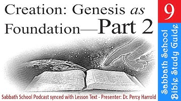 2020 Q2 Lesson 09 – Creation: Genesis as Foundation – Part 2