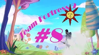 Team Fortress 2 | Настроение - быть убитым ^L^ | Стрим #8 Team Fortress 2 | Настроение - быть убитым ^L^ | Стрим #8