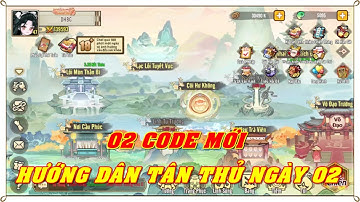 Huyễn Tướng Phong Thần - 3 CODE MỚI - HƯỚNG DẪN TÂN THỦ NGÀY 02