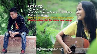 Karen new song Wedding's ring by Soethu Zaw and Thae Thae