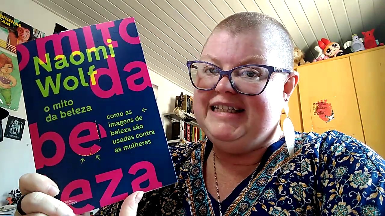 Leitura da semana: trecho de "O mito da beleza", de Naomi Wolf.