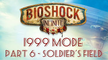 Bioshock Infinite: 1999 Mode - Part 6 - Soldier