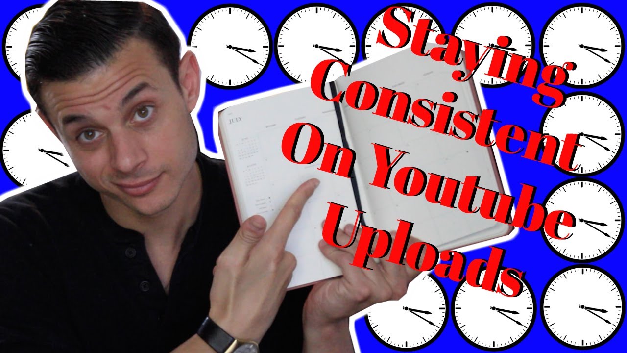 Staying Consistent On Youtube Uploads - YouTube