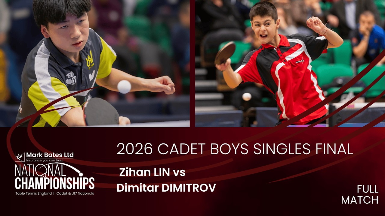 Dimitrov vs Lin | U15 Boys Singles Final | Mark Bates Ltd U15 National Championships 2026