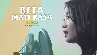 BETA MATI RASA ( Live Cover ) by Kilal Ista ft. Regitta Echa chords