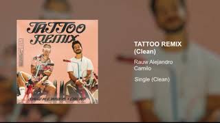 Rauw Alejandro, Camilo - Tattoo (Remix) [Clean Official Version Radio Moda Edit] - Live Music Fir...