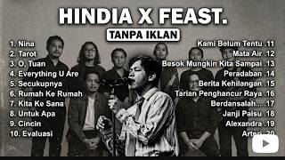 Hindia X Feast Tanpa Iklan Nina  Tarot  O Tuan  Secukupnya  Kita Kesana  Evaluasi  Peradaban