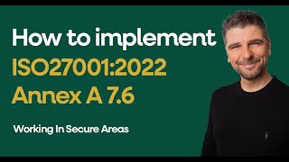 Iso 270012022 Annex A 7.6 - Working In Secure Areas Explained