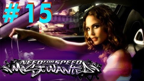 Need for Speed: Most Wanted - Part 15 - Playtime Walkthrough Full Game - No Commentary