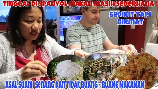 TINGGAL DI SPANYOL MAKAN TETAP SEDERHANA AGAR TIDAK BUANG-BUANG MAKANAN‼️