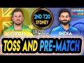 TOSS: INDIA VS AUSTRALIA | 2ND T20I | PRE-MATCH | MUMBAI FANCLUB