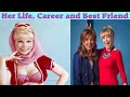 The life of barbara eden i dream of jeannie and best friend dawn wells gilligans island