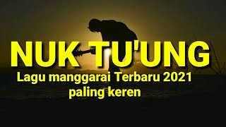 #LaguManggarai#2021 Lagu Manggarai Terbaru 2021 Nuk Tu'ung-by ~Fyan Igol