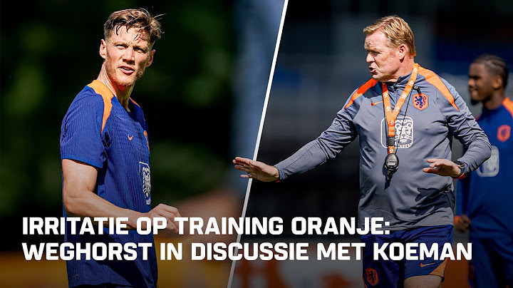 🟠 ORANJE DAY AFTER: WOUT WEGHORST GEÏRRITEERD op TRAINING 🤬
