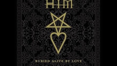 HIM - Buried Alive by Love