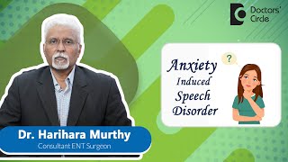 How to deal with Anxiety & Speech Problems? #speech #anxiety  Dr. Harihara Murthy | Doctors' Circle