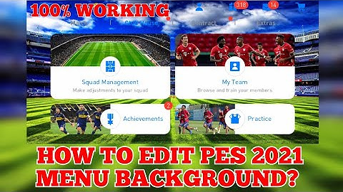How To Edit/Change Pes 2021 Mobile Menu Background | Edit Menu BG Fully Explained With Proof ||