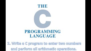 Write a C program to enter two numbers and perform all arithmetic operations|| C Basic || C in Hindi