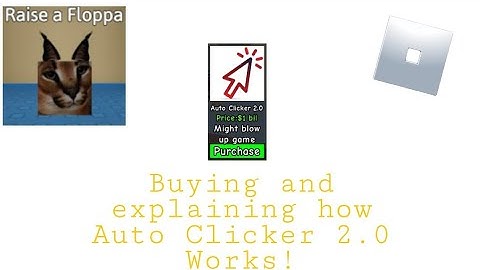 [raise a floppa] Buying and explaining how Auto Clicker 2.0 Works