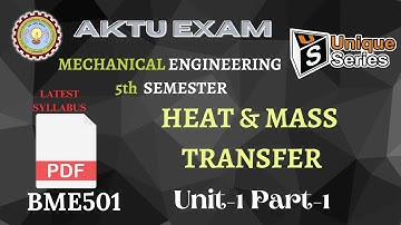 Unit-1 Part-1|Heat And Mass Transfer|HMT|AKTU Lecture #Unique_Series | Mechanical Engineering BME501