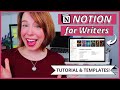 Notion Tutorial for Writers + FREE Templates | fave writing tool for productivity, outlining + more