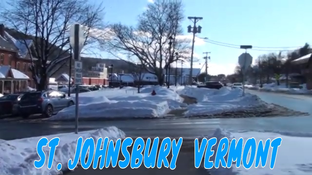 A VISIT TO ST JOHNSBURY VT YouTube