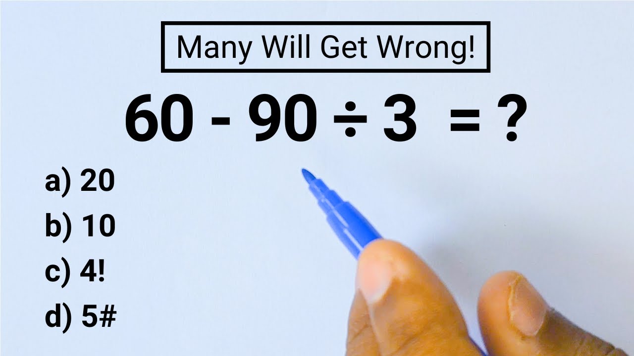 60 Minus 90 Divided By 3 Basic Math Problem Many Will Get Wrong 