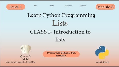 Learn Python Lists | Introduction to Lists | Python Programming Level-1 Module-8