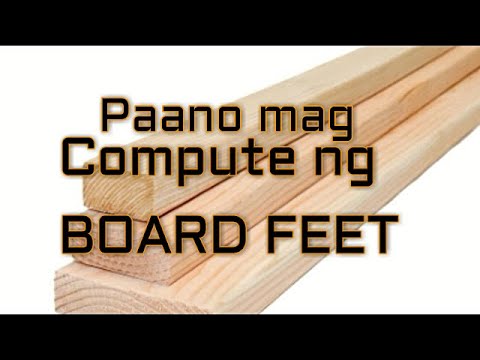 How to Compute Board Feet of Wood /Paano mag compute ng Boardfeet ng kahoy