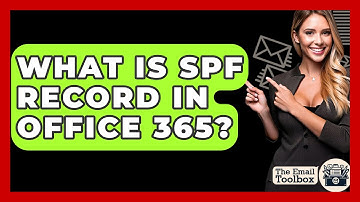 What Is SPF Record In Office 365? - TheEmailToolbox.com