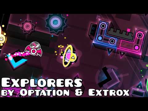 Explorers by Optation & Extrox 100% [Medium Demon] :: Geometry Dash