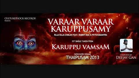 Vaarar Vaarar Karuppusamy - Raja Raja Cholan x Rabbit Mac x Psychomantra // Official Audio 2013