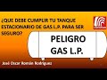 Especificaciones de los recipientes no portátiles en Instalaciones de Gas L.P.