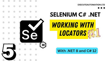 #5 - Understanding and working with Locators in Selenium with C# .NET
