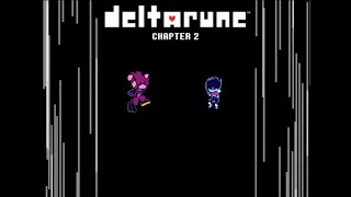 DELTARUNE Chapter 2 Is Here!