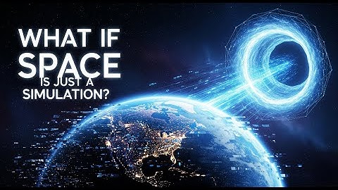 What If the Universe Is Just a Simulation?