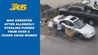 Man arrested after allegedly stealing purses from more than a dozen Asian women