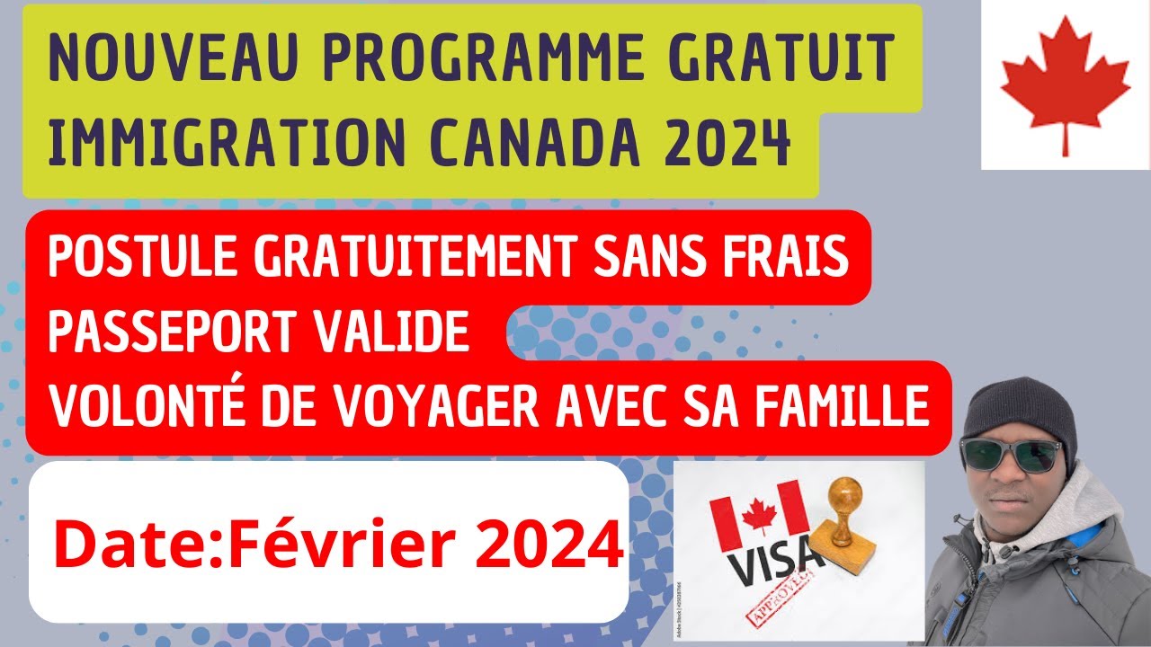NOUVEAU PROGRAMME 2024 ca CANADA IMMIGRATION GRATUITE travailler et
