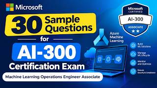 Datos 30 Sample Questions for AI-300 Certification Exam | Machine Learning Operations Engineer Associate Guía