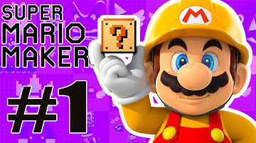 Super Mario Maker: Making A New Level