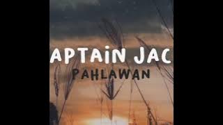 Captain Jack - Pahlawan (Lyrics Vidio)