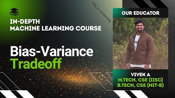Bias-Variance Tradeoff | Machine Learning Lecture 50 | The cs Underdog